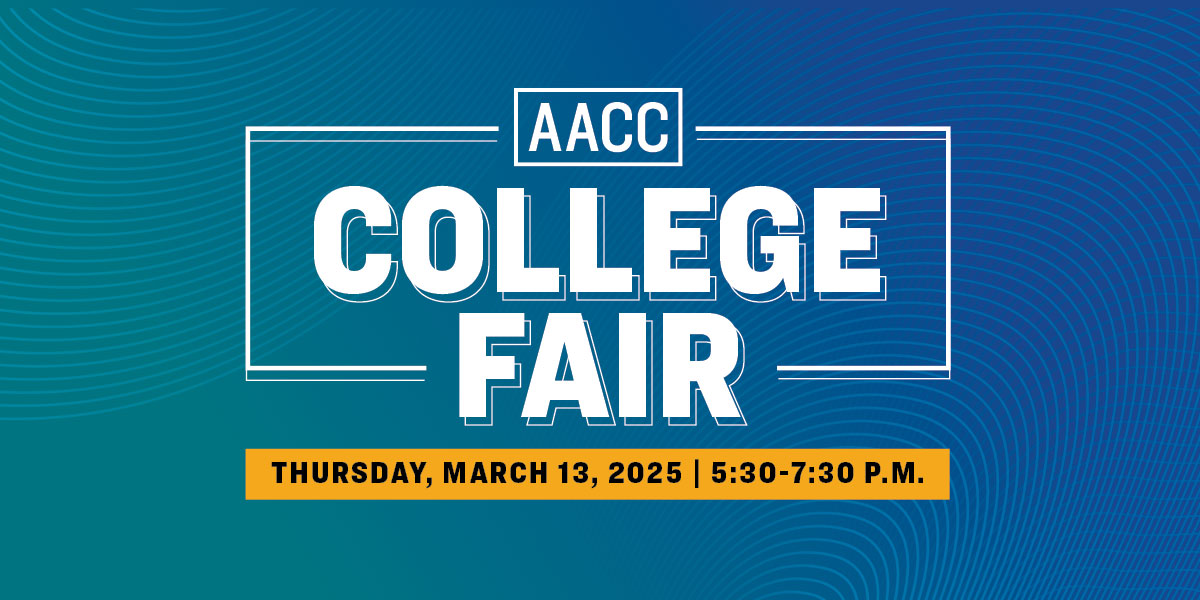 Graphic for College Fair that says, AACC College Fair Thursday, March 13, 2024, 5:30-7:30 p.m.