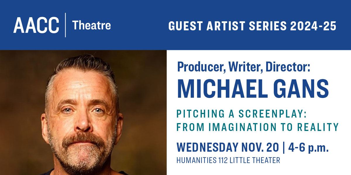 AACC Theatre's Guest Artist Series: Michael Gans "Pitching A Screenplay: From Imagination To Reality" - image